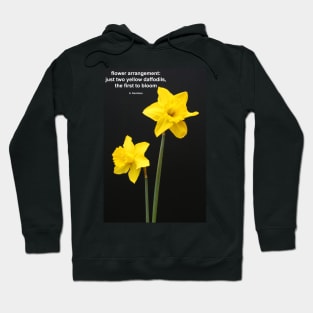 Daffodils Quotation Hoodie